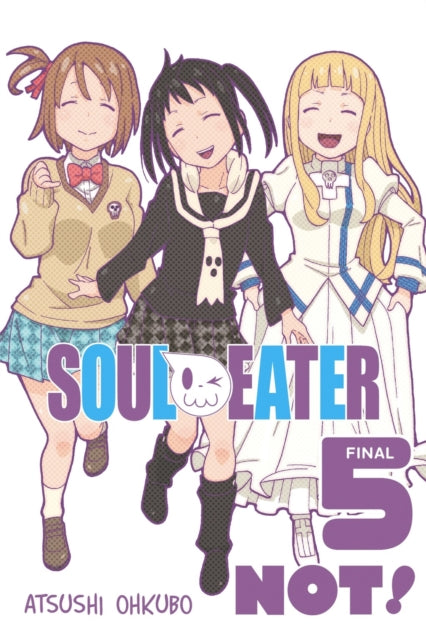 Soul Eater NOT! Volume 5