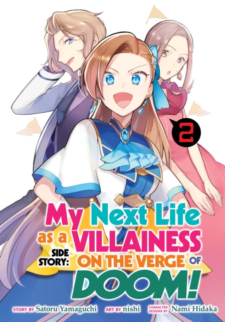 My Next Life as a Villainess Side Story: On the Verge of Doom! (Manga) Volume 2