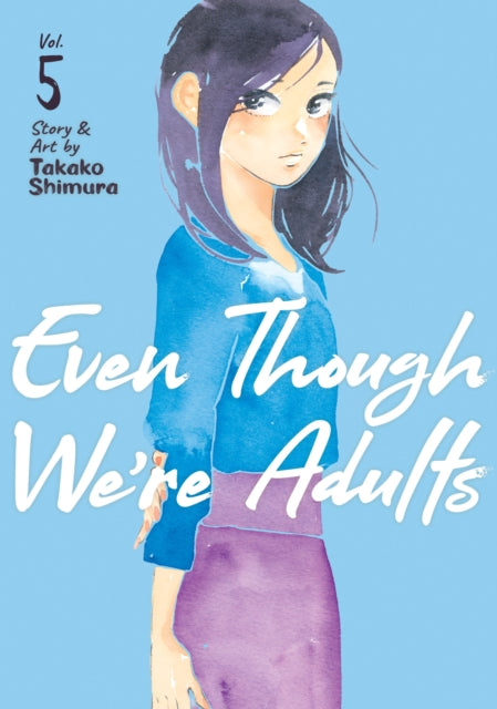 Even Though We're Adults Volume 5