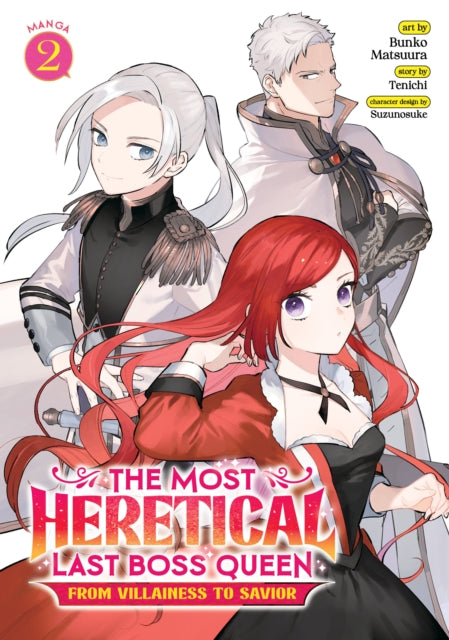 The Most Heretical Last Boss Queen: From Villainess to Savior (Manga) Volume 2