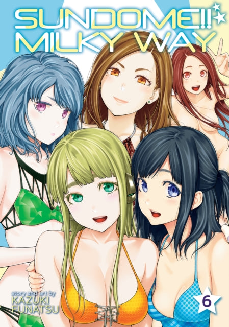 Sundome!! Milky Way Volume 6
