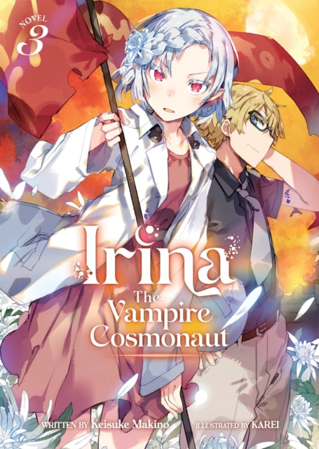 Irina: The Vampire Cosmonaut (Light Novel) Volume 3