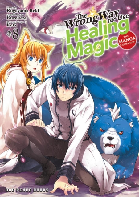 The Wrong Way to Use Healing Magic : The Manga Companion Volume 8