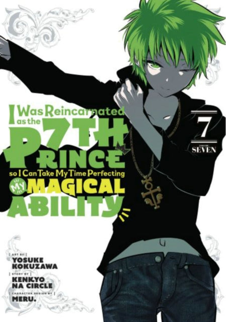 I Was Reincarnated as the 7th Prince so I Can Take My Time Perfecting My MagicalAbility 7