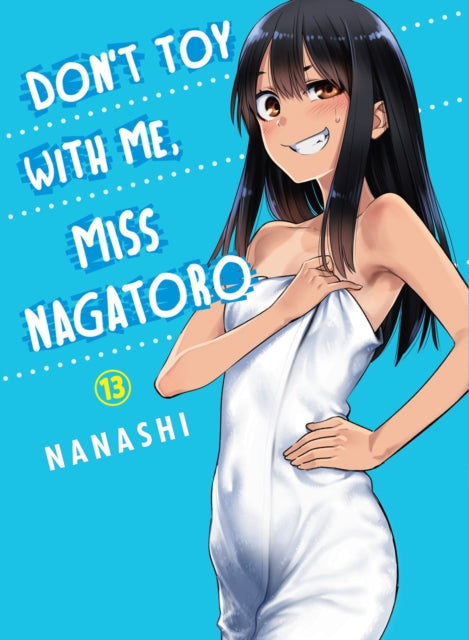 Don't Toy with Me, Miss Nagatoro Volume 13
