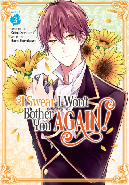 I Swear I Won't Bother You Again! (Manga) Volume 3
