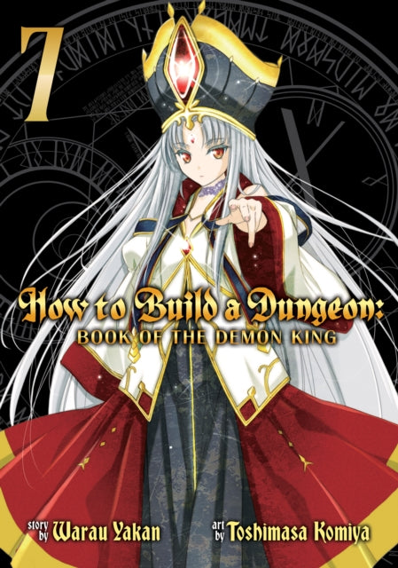 How to Build a Dungeon: Book of the Demon King Volume 7