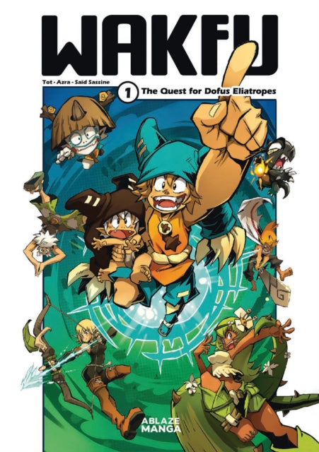 Wakfu Manga : The Quest For The Eliatrope Dofus Volume 1