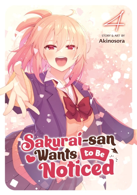 Sakurai-san Wants to Be Noticed Volume 4
