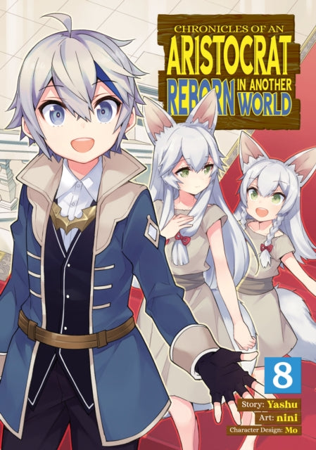 Chronicles of an Aristocrat Reborn in Another World (Manga) Volume 8