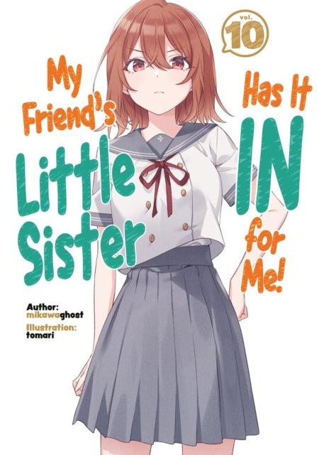 My Friend's Little Sister Has It In For Me! Volume 10