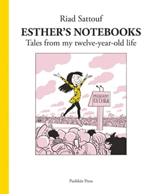 Esther's Notebooks 3 : Tales from my twelve-year-old life