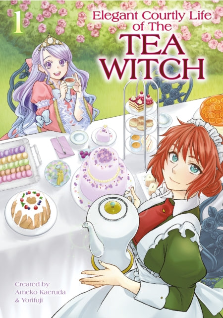 The Elegant Courtly Life of the Tea Witch Volume 1