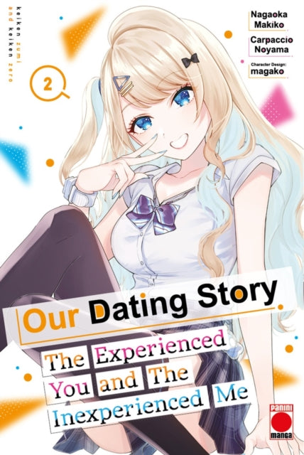 Our Dating Story : The Experienced You and The Inexperienced Me Volume 2