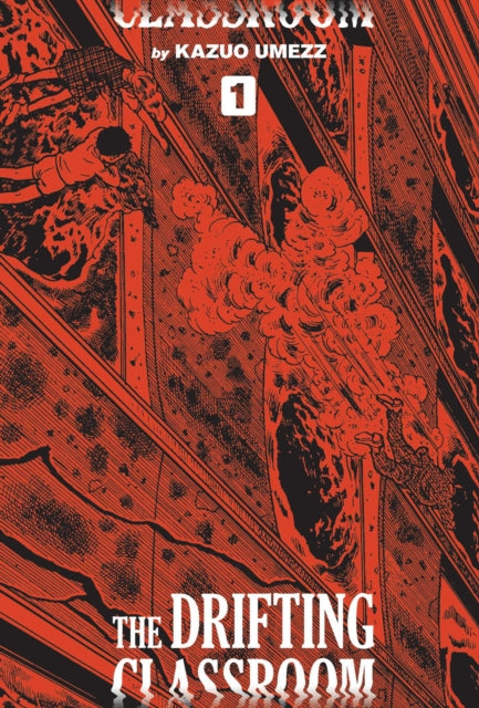 The Drifting Classroom: Perfect Edition Volume 1