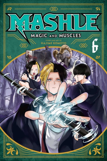 Mashle: Magic and Muscles Volume 6