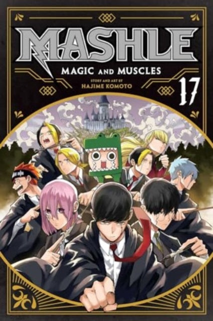 Mashle: Magic and Muscles Volume 17