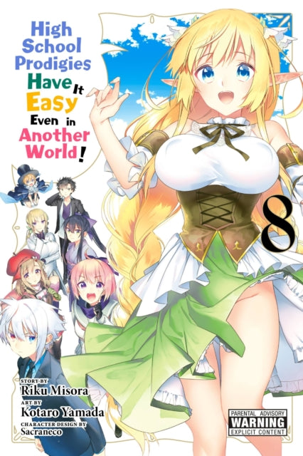 High School Prodigies Have It Easy Even in Another World! Volume 8