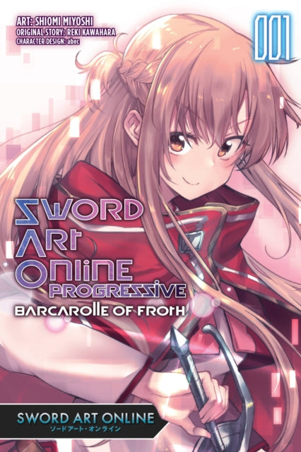Sword Art Online Progressive Barcarolle of Froth Volume 1