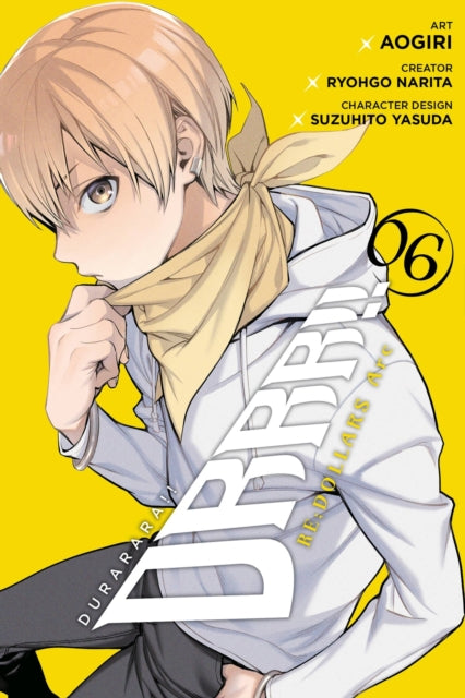 Durarara!! RE;DOLLARS Arc Volume 6