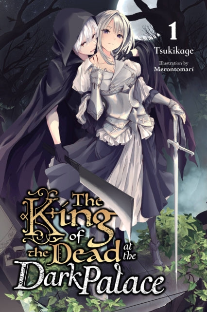 The King of the Dead at the Dark Palace Volume 1