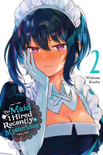 The Maid I Hired Recently Is Mysterious Volume 2