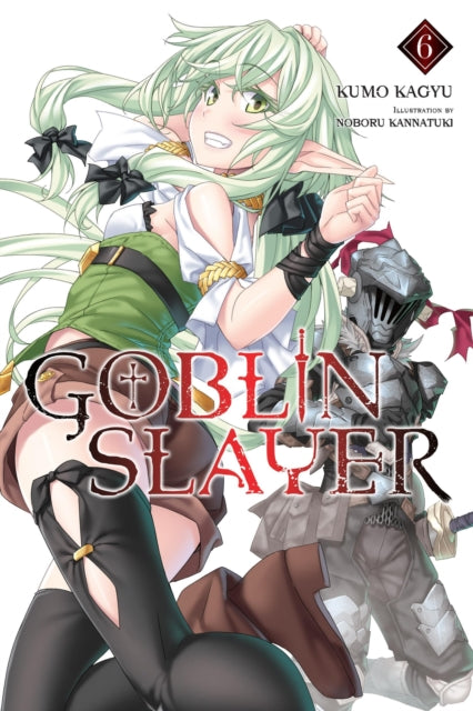 Goblin Slayer Volume 6