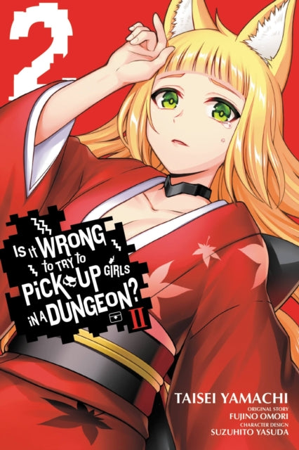 Is It Wrong to Try to Pick Up Girls in a Dungeon? II Volume 2