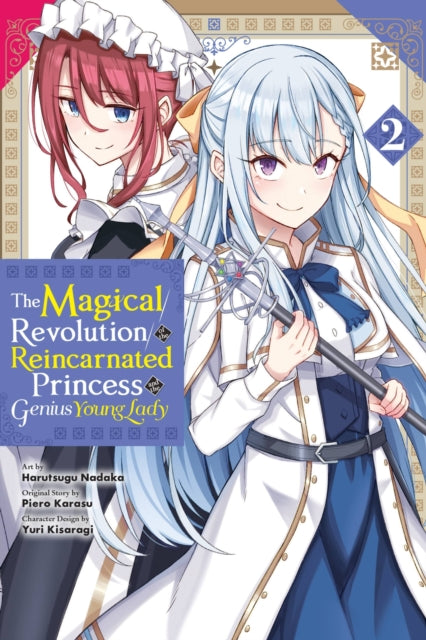 The Magical Revolution of the Reincarnated Princess and the Genius Young Lady Volume 2