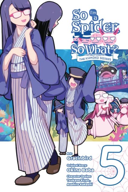 So I'm a Spider, So What? The Daily Lives of the Kumoko Sisters Volume 5