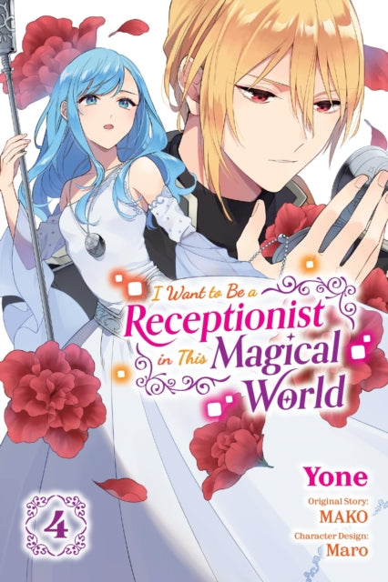 I Want to Be a Receptionist in This Magical World Volume 4