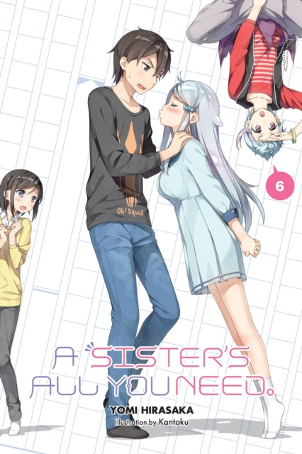 A Sister's All You Need. Volume 6