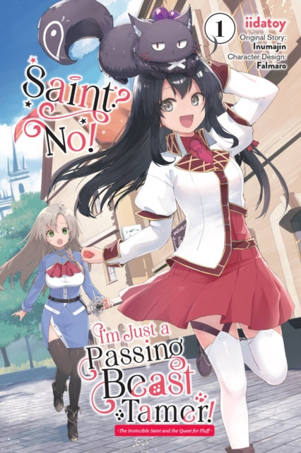 Saint? No! I'm Just a Passing Beast Tamer! Volume 1
