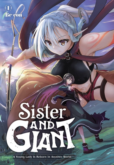Sister and Giant: A Young Lady Is Reborn in Another World Volume 1