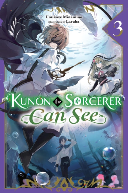 Kunon the Sorcerer Can See Volume 3