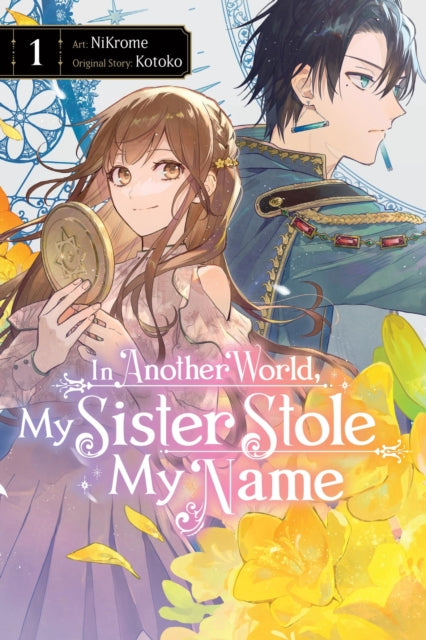 In Another World, My Sister Stole My Name Volume 1
