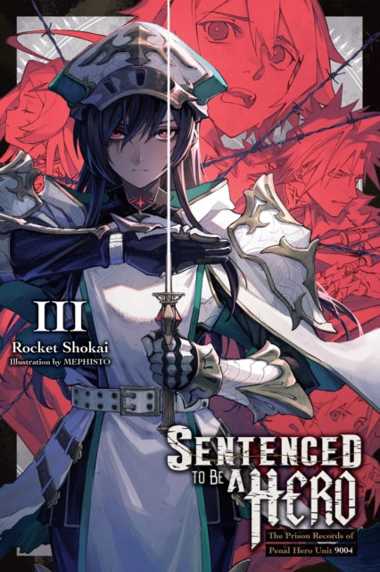 Sentenced to Be a Hero Volume 3
