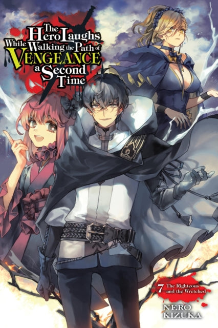 The Hero Laughs While Walking the Path of Vengeance a Second Time Volume 7