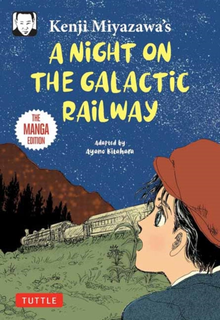 Kenji Miyazawa's A Night on the Galactic Railway : The Manga Edition