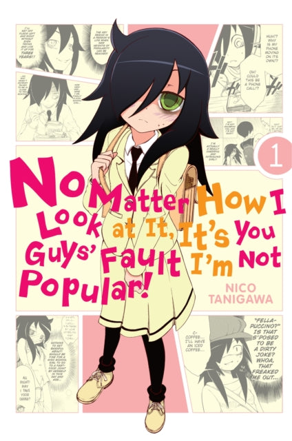 No Matter How I Look At It, It's You Guys' Fault I'm Not Popular Volume 1