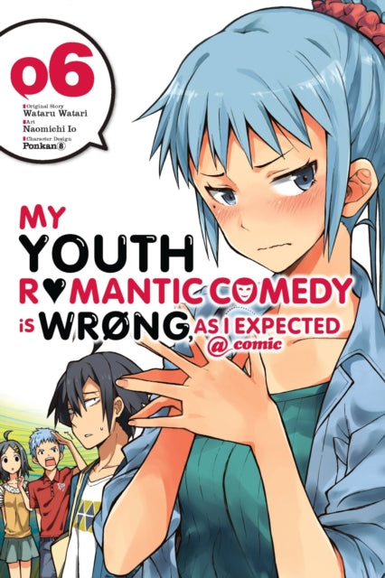 My Youth Romantic Comedy Is Wrong, As I Expected @ comic Volume 6