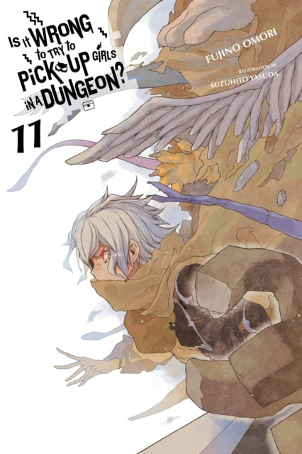 Is It Wrong to Try to Pick Up Girls in a Dungeon? Volume 11