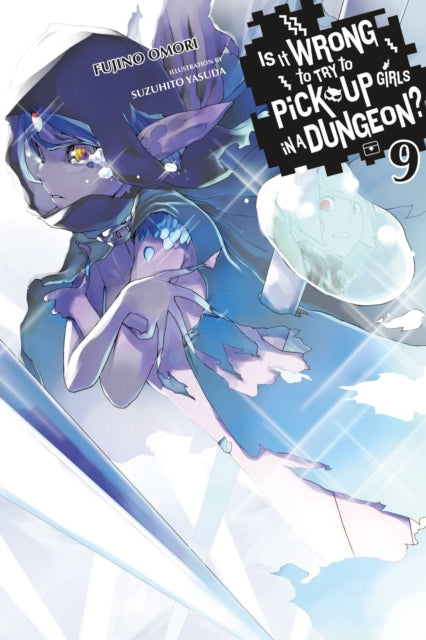 Is It Wrong to Try to Pick Up Girls in a Dungeon? Volume 9