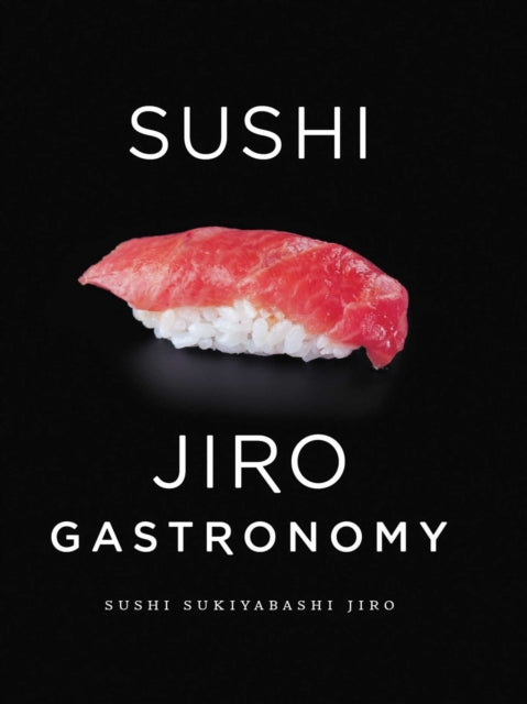 Sushi: Jiro Gastronomy : Sushi Sukiyabashi Jiro