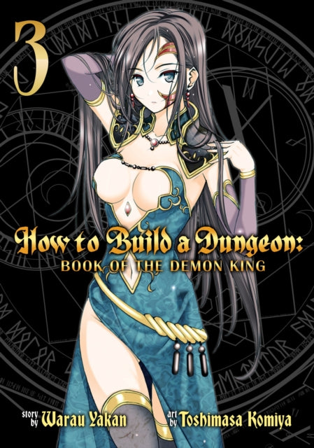 How to Build a Dungeon: Book of the Demon King Volume 3