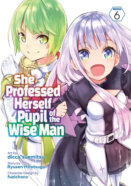 She Professed Herself Pupil of the Wise Man (Manga) Volume 6