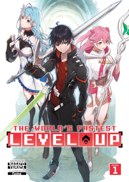 The World's Fastest Level Up (Light Novel) Volume 1