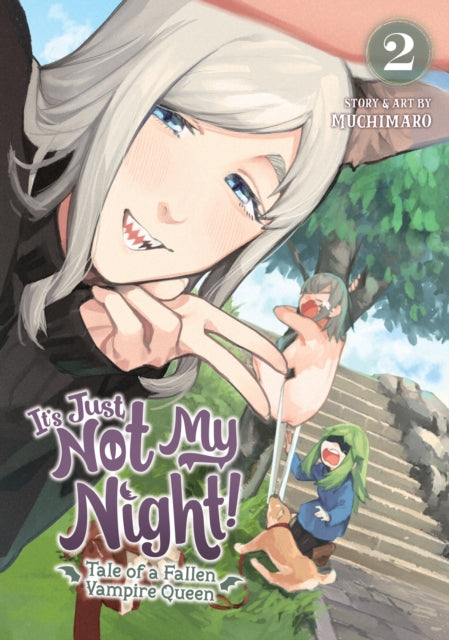 It's Just Not My Night! - Tale of a Fallen Vampire Queen Volume 2