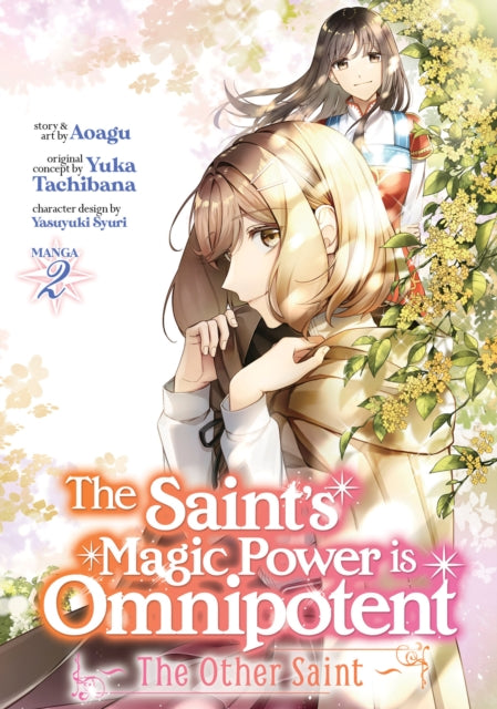The Saintâs Magic Power is Omnipotent: The Other Saint (Manga) Volume 2