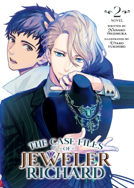 The Case Files of Jeweler Richard (Light Novel) Volume 2